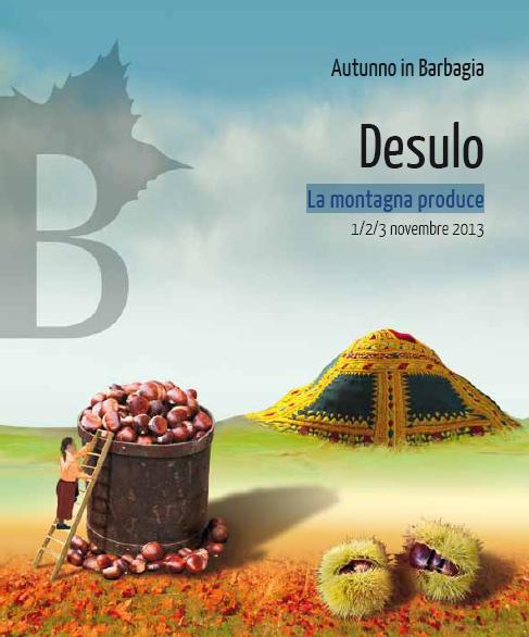 Cortes Apertas a Desulo 1 2 3 novembre 2013, Autunno in Barbagia a Desulo  La montagna produce  1 2 3 Novembre 2013