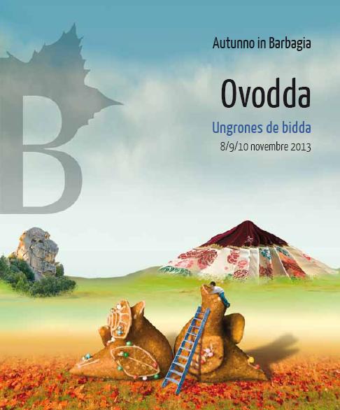 Cortes Apertas a Ovodda 8 9 10 Novembre 2013, Autunno in Barbagia a Ovodda Ungrones de bidda 2013