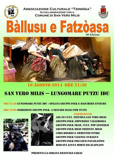 San Vero Milis (OR) Domenica 10 Agosto 2014: "BALLUSU E FATZOASA" 3° edizione della Rassegna di gruppi folk e maschere Etniche - Lungomare di Putzu Idu ore 21.30
