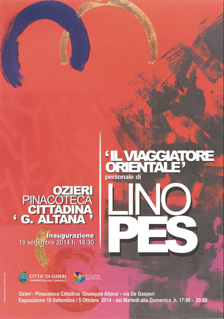 Locandina Lino Pes Ozieri Mostra di pittura “Il viaggiatore orientale” di Lino Pes venerdì 6 settembre ore 19 Pinacoteca cittadina “Giuseppe Altana”