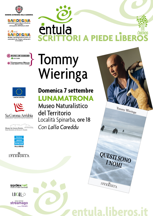 Il Consorzio Turistico Sa Corona Arrùbia e l’Associazione Lìberos presentano il libro dello scrittore olandese Tommy Wieringa “Questi sono i nomi” 07/09/2014.   