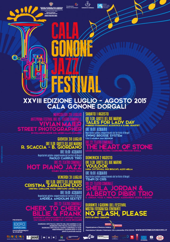 XXVIII Edizione Cala Gonone Jazz Festival 2015 Dal 29 luglio al 2 agosto 2015 Cala Gonone (Dorgali)