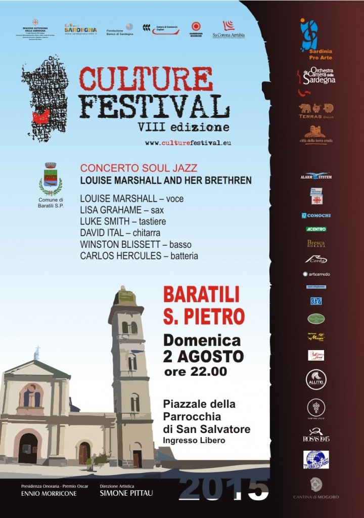 Domenica 2 agosto 2015 si replica invece a Baratili San Pietro, alle 22.00 (ingresso libero), nel Piazzale della Parrocchia di San Salvatore concerto gratuito del Culture Festival.
